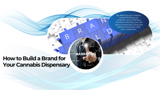 How to Build a Brand for Your Cannabis Dispensary